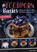 Cover-Bild zum Titel '#Foodporn Basics' von 'Ronja Pfuhl'