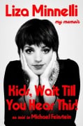 Cover-Bild zum Titel 'Kids, Wait Till You Hear This!' von 'Liza Minnelli'