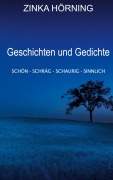 Cover-Bild zum Titel 'Geschichten und Gedichte' von 'Znika Hörning'