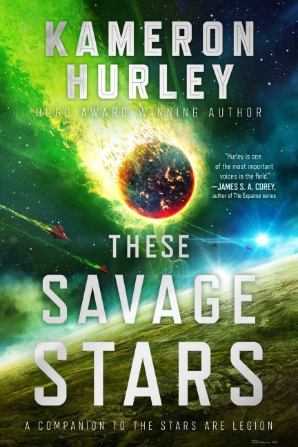 These Savage Stars - Kameron Hurley