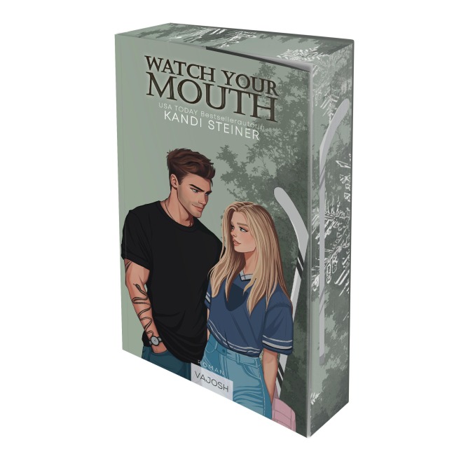 WATCH YOUR MOUTH - Kandi Steiner