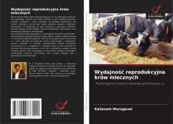 Cover-Bild zum Titel 'Wydajno¿¿ reprodukcyjna krów mlecznych' von 'Kailasam Murugavel'