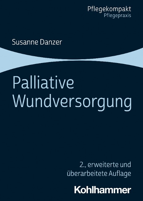 Palliative Wundversorgung - Susanne Danzer