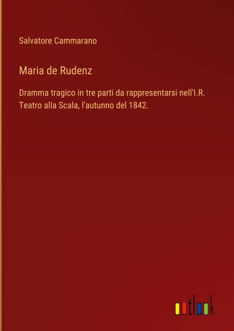Maria de Rudenz - Salvatore Cammarano