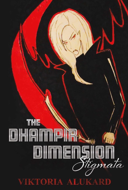 The Dhampir Dimension - Viktoria Alukard