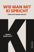 Cover-Bild zum Titel 'Wie man mit KI spricht' von 'Jamie Bartlett'