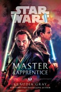 Cover-Bild zum Titel 'Master & Apprentice (Star Wars)' von 'Claudia Gray'