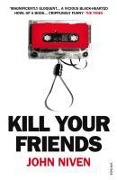 Cover-Bild zum Titel 'Kill Your Friends' von 'John Niven'