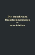 Cover-Bild zum Titel 'Die asynchronen Drehstrommaschinen mit und ohne Stromwender' von 'Franz Sallinger'
