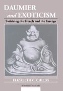 Cover-Bild zum Titel 'Daumier and Exoticism' von 'Elizabeth C. Childs'