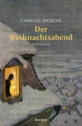 Cover-Bild zum Titel 'Der Weihnachtsabend. Erzählung' von 'Charles Dickens'