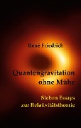Cover-Bild zum Titel 'Quantengravitation ohne Mühe' von 'René Friedrich'