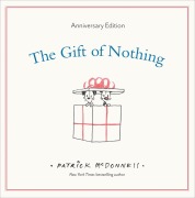 Cover-Bild zum Titel 'The Gift of Nothing Anniversary Edition' von 'Patrick Mcdonnell'