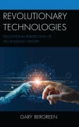 Cover-Bild zum Titel 'Revolutionary Technologies' von 'Gary Bergreen'