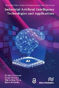 Cover-Bild zum Titel 'Industrial Artificial Intelligence Technologies and Applications' von ''