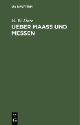 Cover-Bild zum Titel 'Ueber Maass und Messen' von 'H. W. Dove'