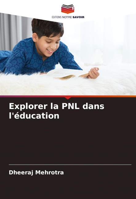 Explorer la PNL dans l'éducation - Dheeraj Mehrotra