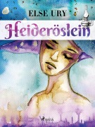 Cover-Bild zum Titel 'Heideröslein' von 'Else Ury'