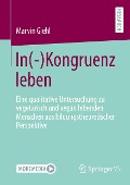 In(-)Kongruenz leben - Marvin Giehl