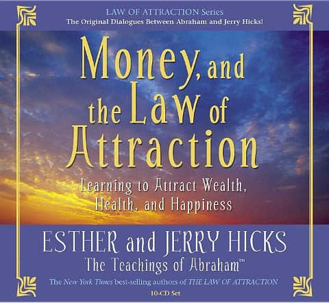 Money, and the Law of Attraction 8-CD Set: Learning to Attraction Wealth, Health, and Happiness - Esther Hicks, Jerry Hicks