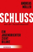 Cover-Bild zum Titel 'Schluss mit der Sozialromantik!' von 'Andreas Müller'