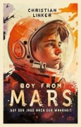 Cover-Bild zum Titel 'Boy from Mars - Auf der Jagd nach der Wahrheit' von 'Christian Linker'