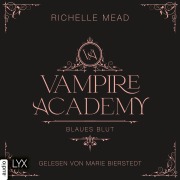 Cover-Bild zum Titel 'Blaues Blut - Vampire Academy, Teil 2' von 'Richelle Mead'