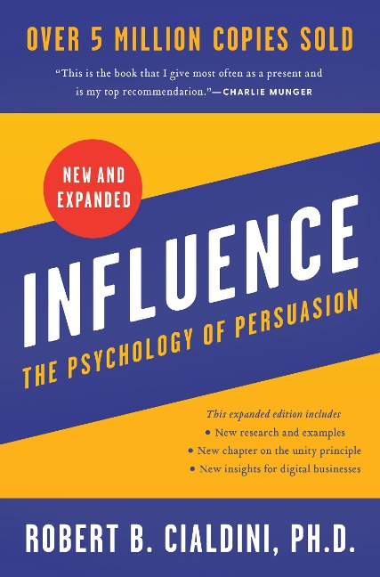 Influence, New and Expanded - Robert B. Cialdini