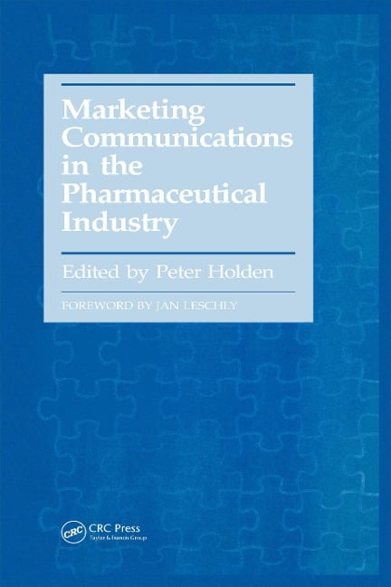 Marketing Communications in the Pharmaceutical Industry - Peter Holden