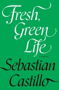 Cover-Bild zum Titel 'Fresh, Green Life' von 'Sebastian Castillo'