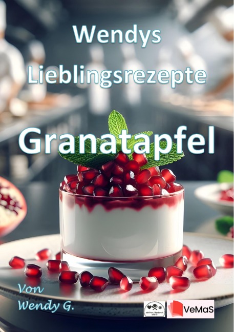 Wendys Lieblingsrezepte - Granatapfel - Wendy G.