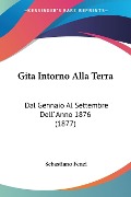 Gita Intorno Alla Terra - Sebastiano Fenzi