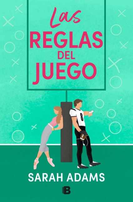 Las Reglas del Juego / The Cheat Sheet - Sarah Adams