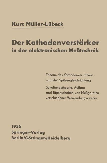 Der Kathodenverstärker in der elektronischen Meßtechnik - K. Müller-Lübeck