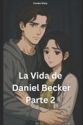 Cover-Bild zum Titel 'La Vida de Daniel Becker parte 2' von 'Pamela Wisky'