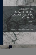 Cover-Bild zum Titel 'Collection Complette Des Oeuvres De Mr. De Voltaire: Zayre; Alzire, Ou Les Américains; Mérope; Le Fanatisme, Ou Mahomet Le Prophète; Samson; Pandore.' von 'Voltaire'