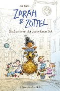 Cover-Bild zum Titel 'Zarah & Zottel 02 - Die Sache mit der gestohlenen Zeit' von 'Jan Birck'