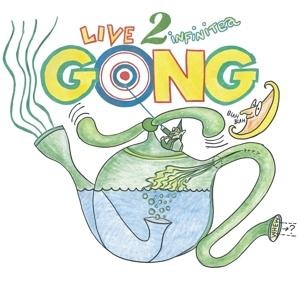Live 2 Infinitea-On Tour Spring 2000 (Digipak) - Gong