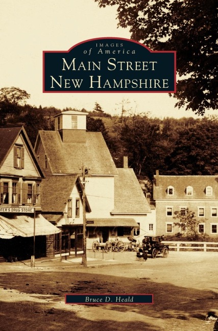Main Street, New Hampshire - Bruce D. Heald