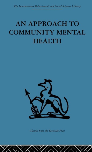 An Approach to Community Mental Health - 