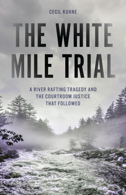 The White Mile Trial - Cecil Kuhne