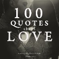 100 Quotes About Love - J. M. Gardner