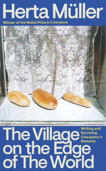 The Village on the Edge of the World - Herta Müller