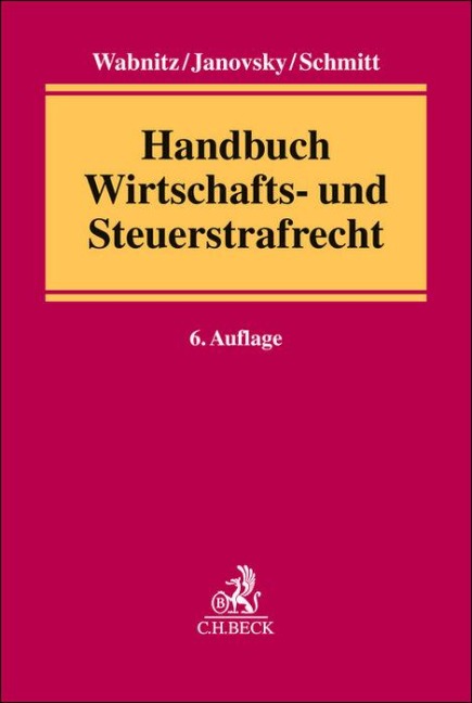 Handbuch Wirtschafts- und Steuerstrafrecht - 