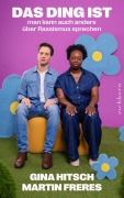 Cover-Bild zum Titel 'Das Ding ist: Man kann auch anders über Rassismus sprechen' von 'Gina Hitsch, Martin Freres'