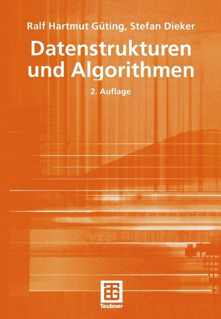 Datenstrukturen und Algorithmen - Ralf Hartmut Güting, Stefan Dieker