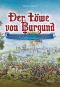 Cover-Bild zum Titel 'Der Löwe von Burgund' von 'Thomas Vaucher'
