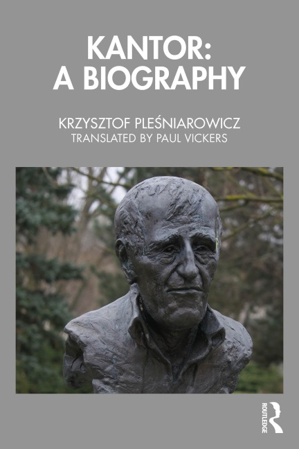 Kantor: A Biography - Krzysztof Plesniarowicz