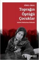 Topragin Öptügü Cocuklar - Sibel Oral