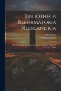 Cover-Bild zum Titel 'Bibliotheca Reformatoria Neerlandica: Deel. De Oudste Roomsche Bestrijders Van Luther, Bewerkt Door Dr. F. Pijper' von 'Samuel Cramer, Fredrik Pijper'